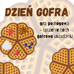 DZIEŃ GOFRA – gra podłogowa, kodowanie, plakat