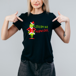Koszulka świąteczna – nauczyciel Grinch CZEKAM NA PODWYŻKĘ